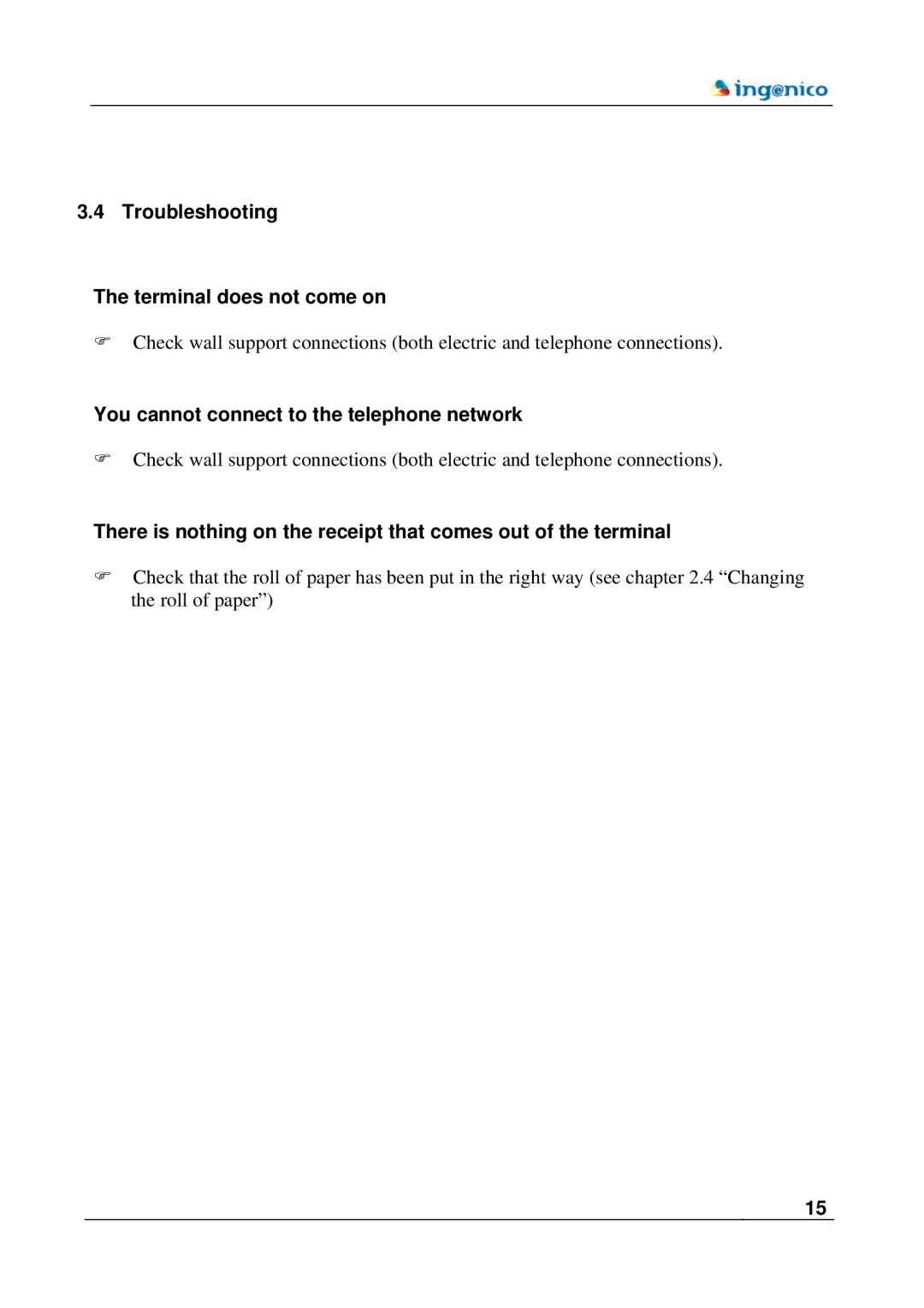 Ingenico 5100M manual Troubleshooting Terminal does not come on, You cannot connect to the telephone network 