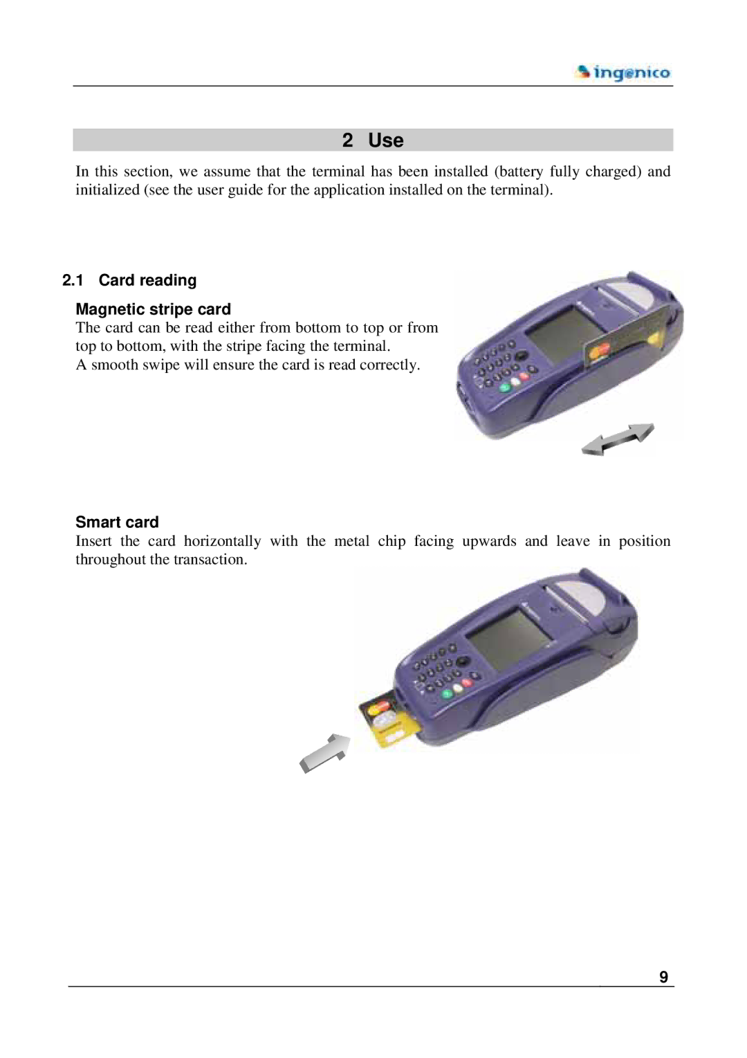 Ingenico 8550 manual Use, Card reading Magnetic stripe card, Smart card 