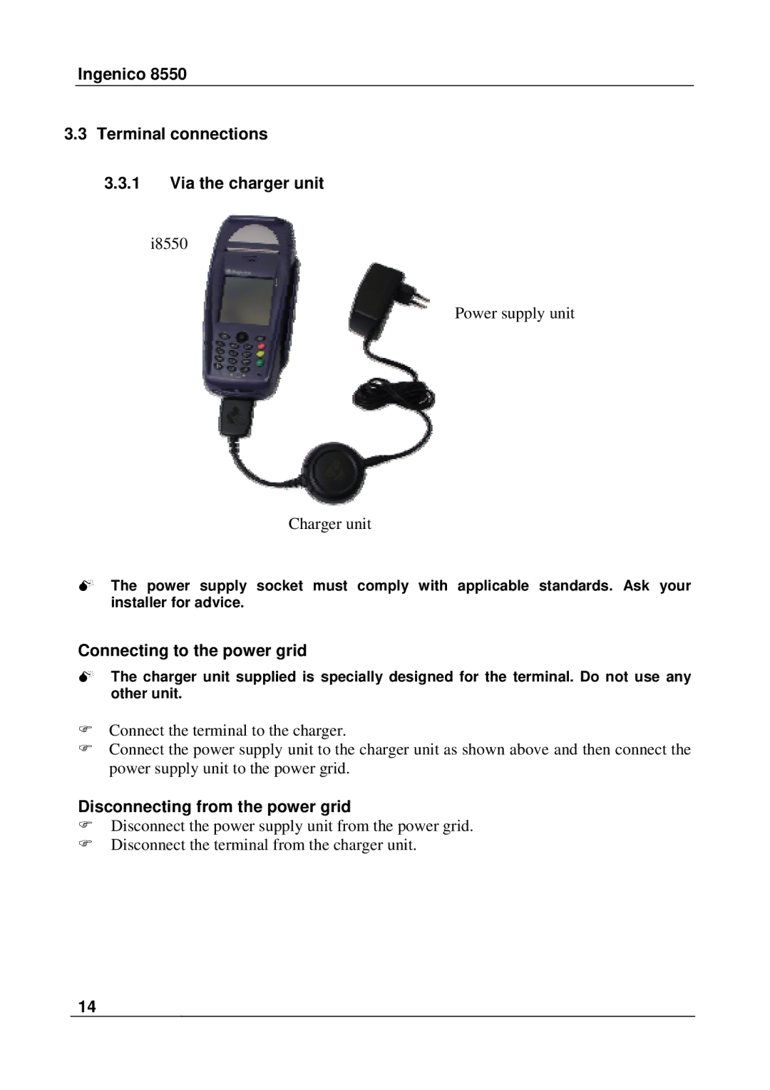 Ingenico 8550 manual Ingenico Terminal connections Via the charger unit, Connecting to the power grid 