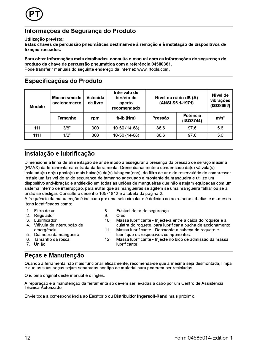 Ingersoll-Rand 1111 manual Informações de Segurança do Produto, Especificações do Produto, Instalação e lubrificação 