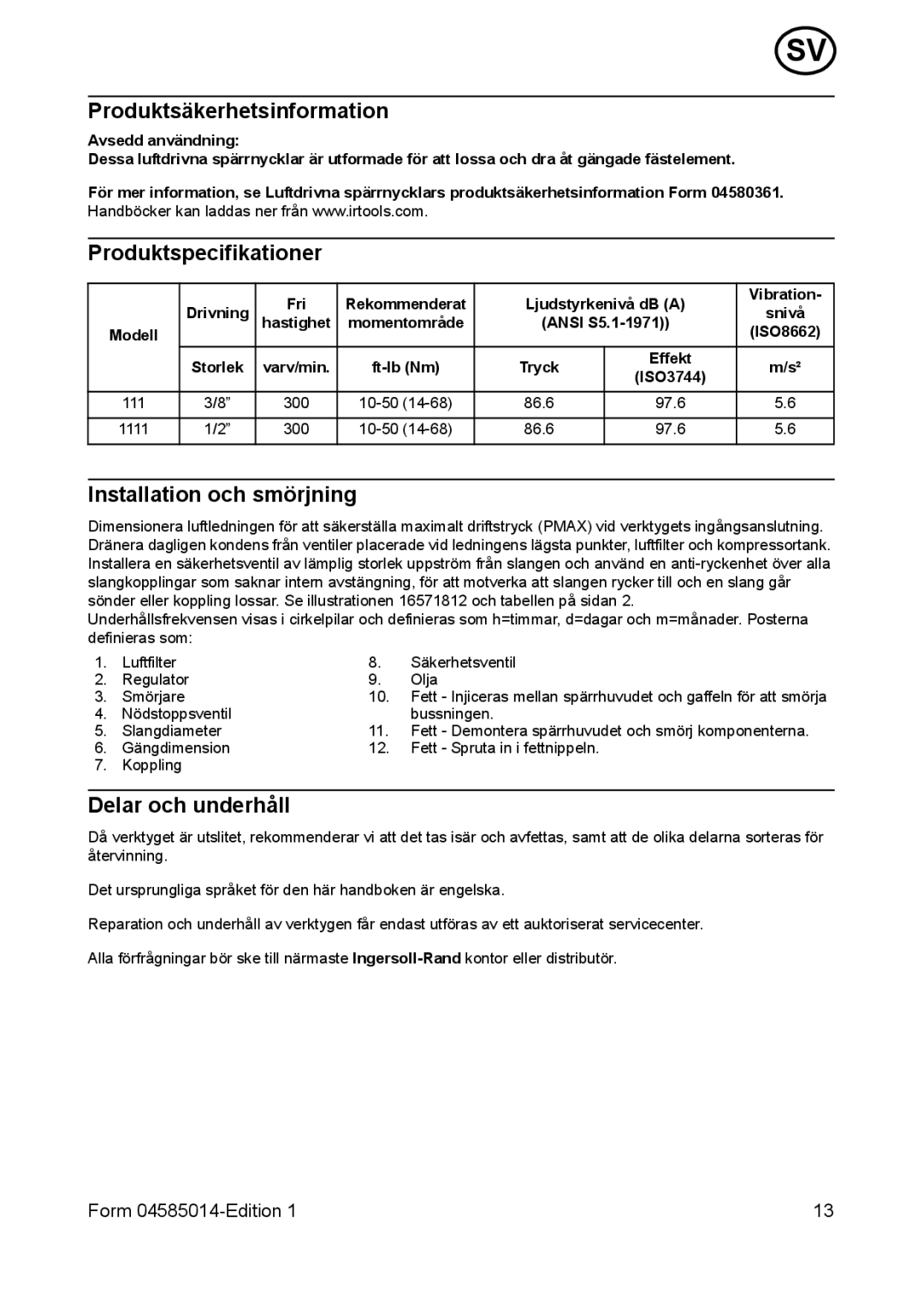 Ingersoll-Rand 111 Produktsäkerhetsinformation, Produktspecifikationer, Installation och smörjning, Delar och underhåll 