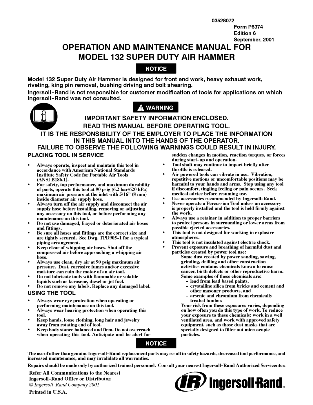 Ingersoll-Rand 132 manual Sudden changes in motion, reaction torques, or forces, During start-up and operation 