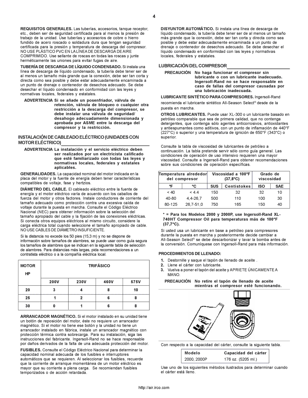 Ingersoll-Rand 2000P Lubricación DEL Compresor, Motor Trifásico, Viscosidad a 100F Grado de Del compresor 37,8C 