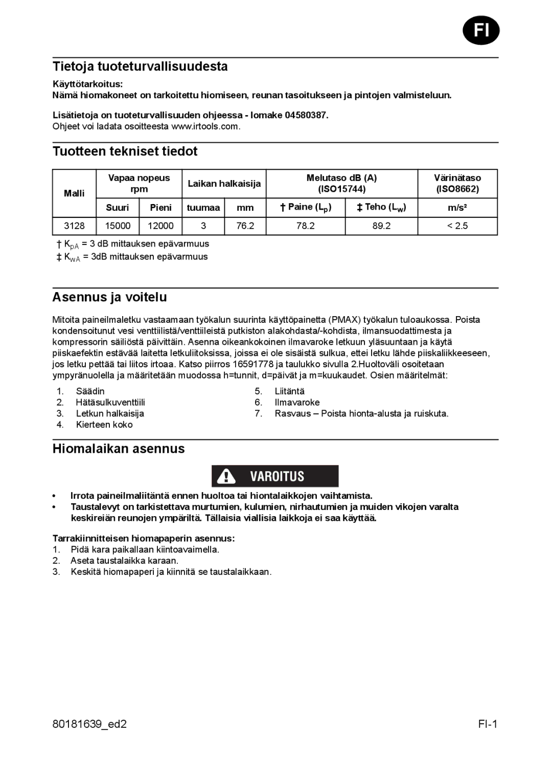 Ingersoll-Rand 3128 manual Tietoja tuoteturvallisuudesta, Tuotteen tekniset tiedot, Asennus ja voitelu, Hiomalaikan asennus 