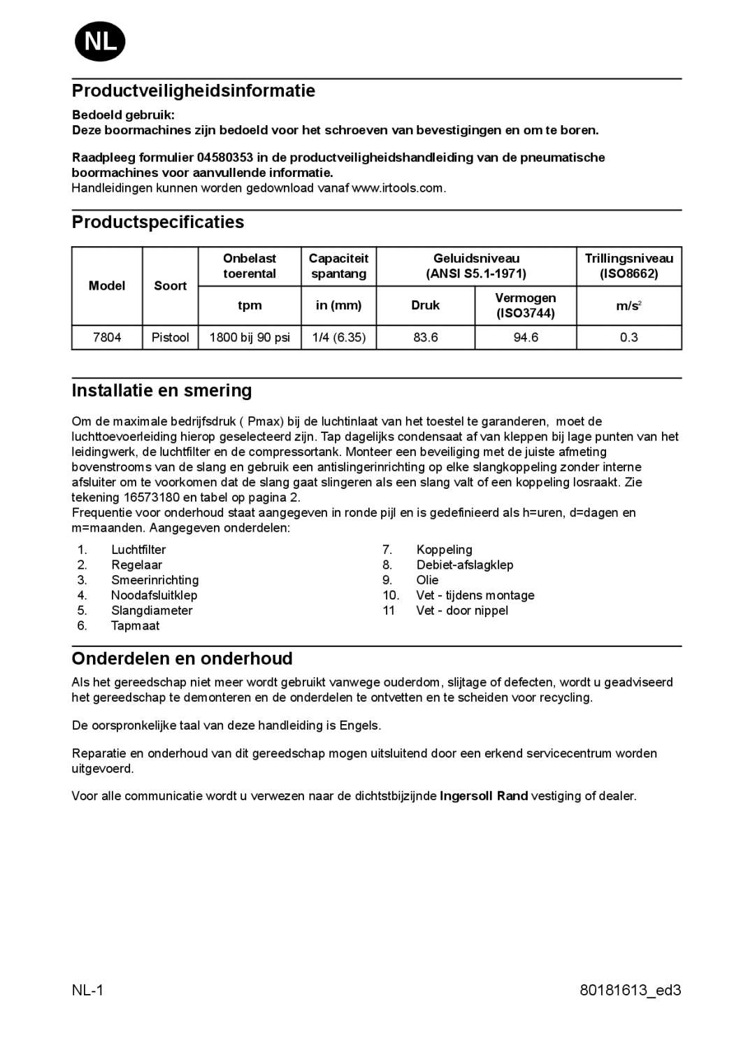 Ingersoll-Rand 7804 Productveiligheidsinformatie, Productspecificaties, Installatie en smering, Onderdelen en onderhoud 