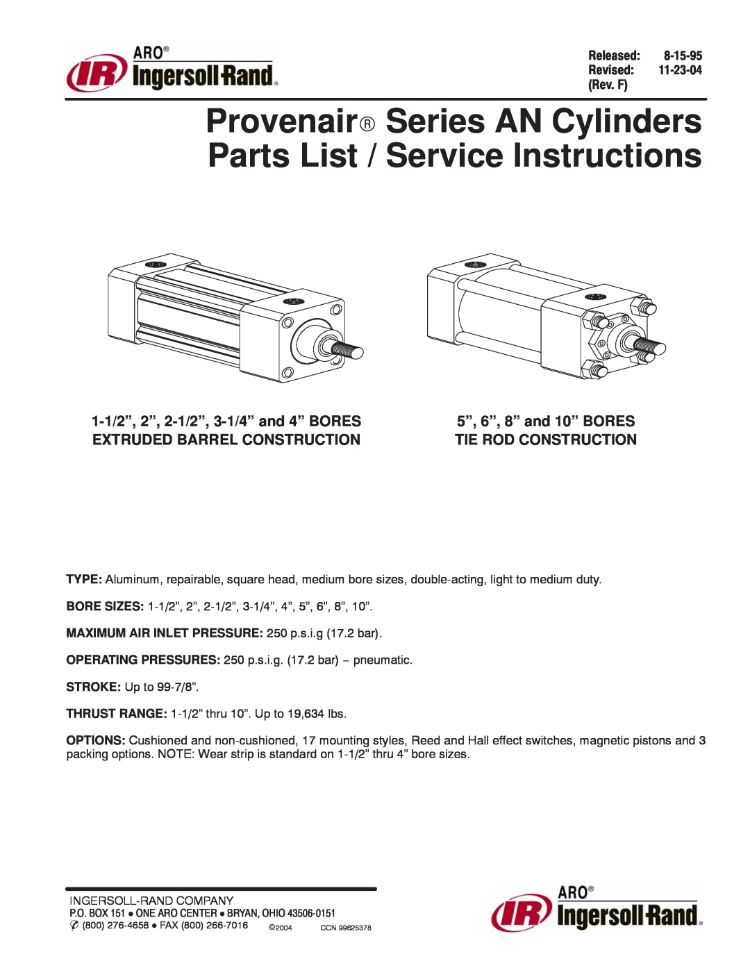 Ingersoll-Rand 6, 8 and 10 BORES, 5, 1/1/2002 manual 1-1/2”, 2”, 2-1/2”, 3-1/4” and 4” BORES EXTRUDED BARREL CONSTRUCTION 