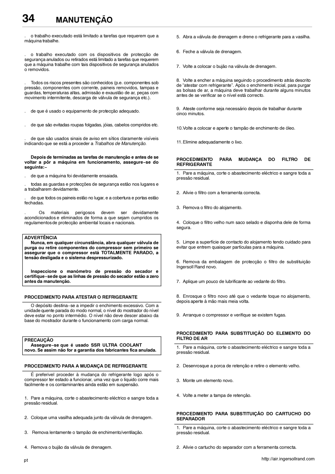 Ingersoll-Rand 80445364 manual Procedimento Para Atestar O Refrigerante, Procedimento Para a Mudança DE Refrigerante 