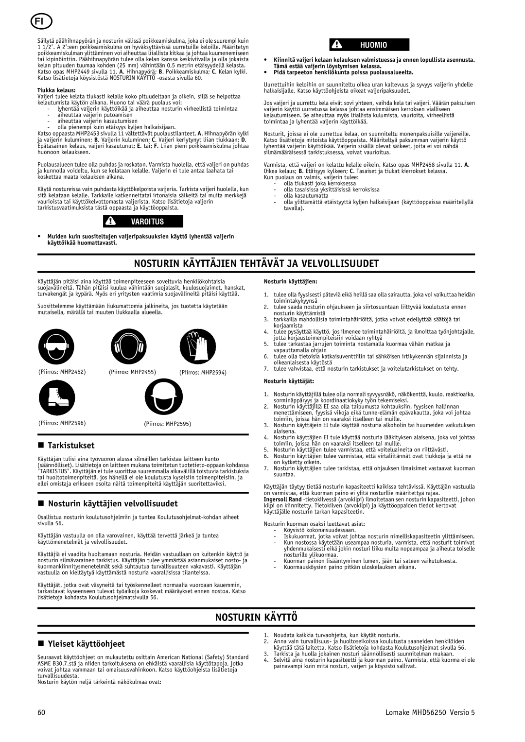 Ingersoll-Rand MHD56250 manual Nosturin Käyttäjien Tehtävät JA Velvollisuudet, Nosturin Käyttö, Tarkistukset 