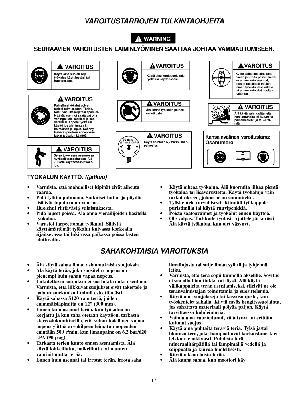 Ingersoll-Rand S120-EU manual Varoitustarrojen Tulkintaohjeita, Sahakohtaisia Varoituksia, TYÖ Kalun KÄ Yttö . jatkuu 