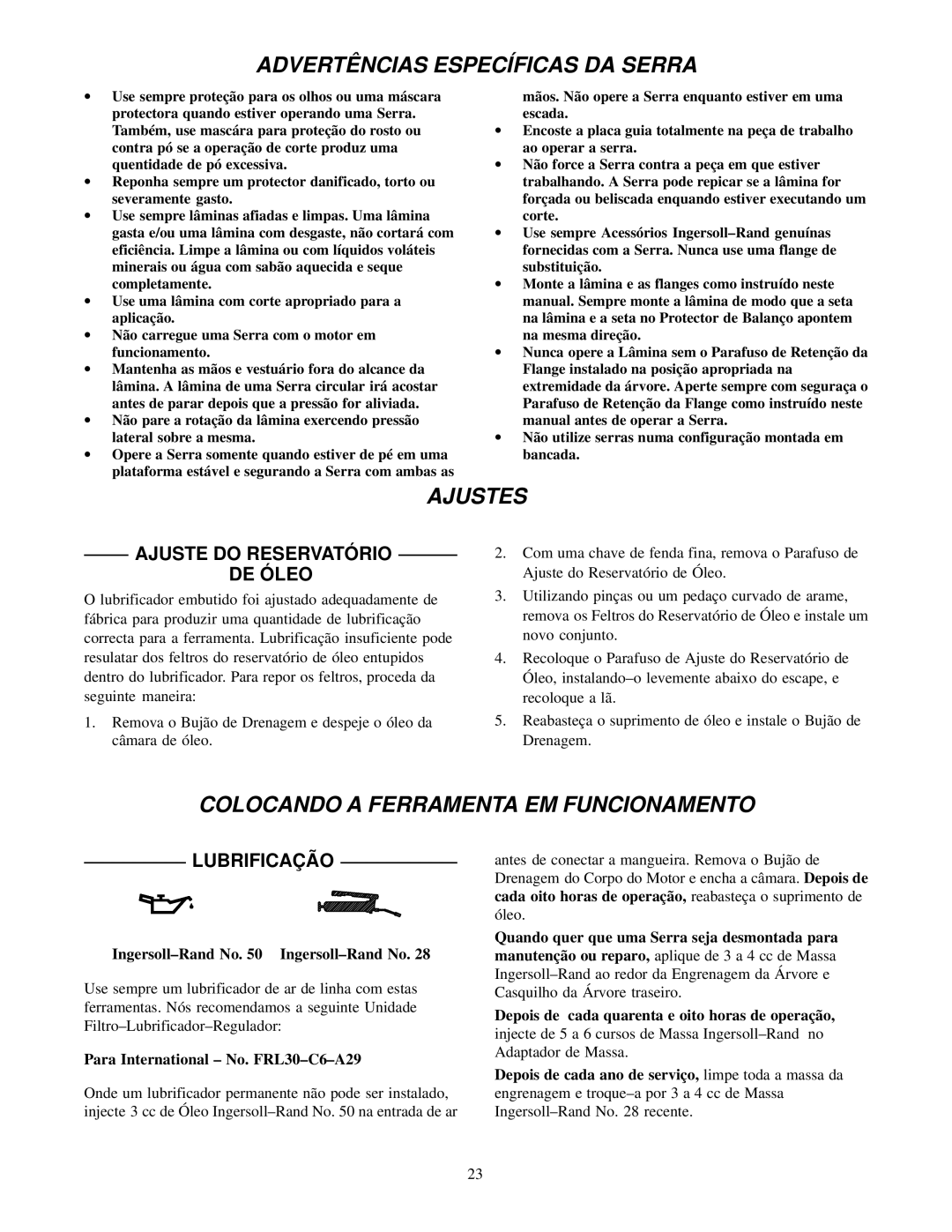 Ingersoll-Rand S120-EU manual Colocando a Ferramenta EM Funcionamento, Ajuste do Reservató RIO DE Ó LEO, Lubrificaçã O 