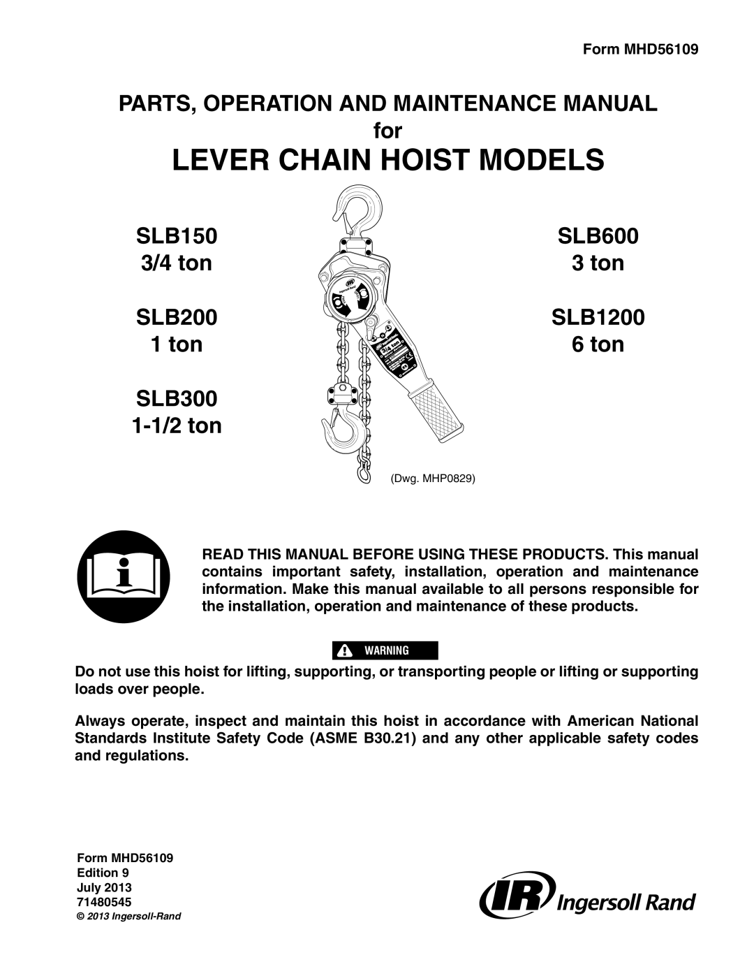 Ingersoll-Rand SLB600, SLB200 manual Lever Chain Hoist Models, PARTS, OPERATION AND MAINTENANCE MANUAL for, SLB150 3/4 ton 