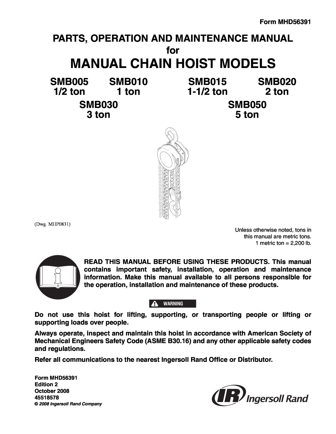Ingersoll-Rand SMB015 manual Manual Chain Hoist Models, PARTS, OPERATION AND MAINTENANCE MANUAL for, SMB005, SMB010, 1 ton 