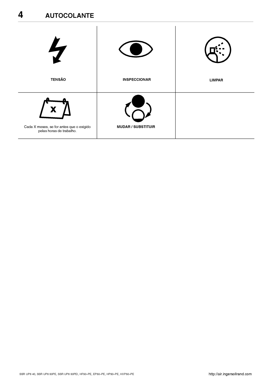 Ingersoll-Rand HXP50-PE, SSR UP6 40, SSR UP6 50PE, EP50-PE manual Autocolante, Tensão Inspeccionar Limpar, Mudar / Substituir 