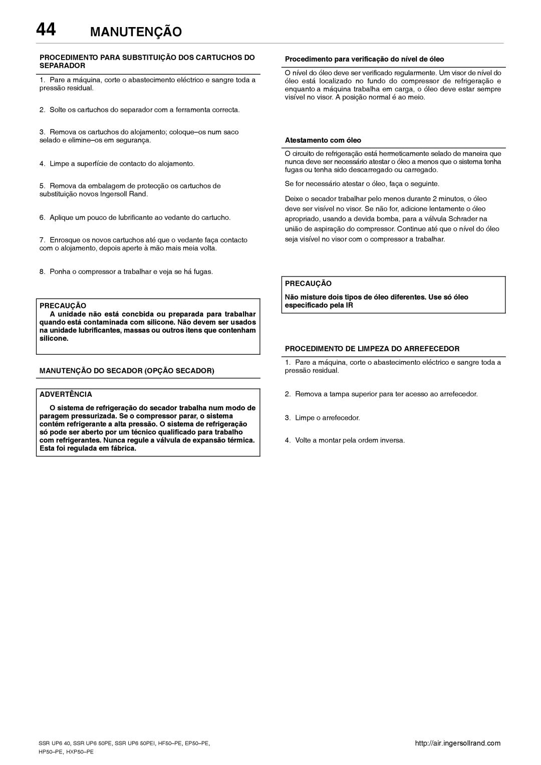 Ingersoll-Rand SSR UP6 50PEI HF50-PE manual Procedimento Para Substituição DOS Cartuchos do Separador, Atestamento com óleo 