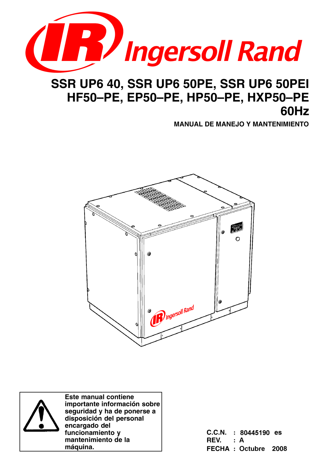 Ingersoll-Rand EP50-PE, SSR UP6 40, SSR UP6 50PEI HF50-PE, HXP50-PE, HP50-PE manual REV Fecha 