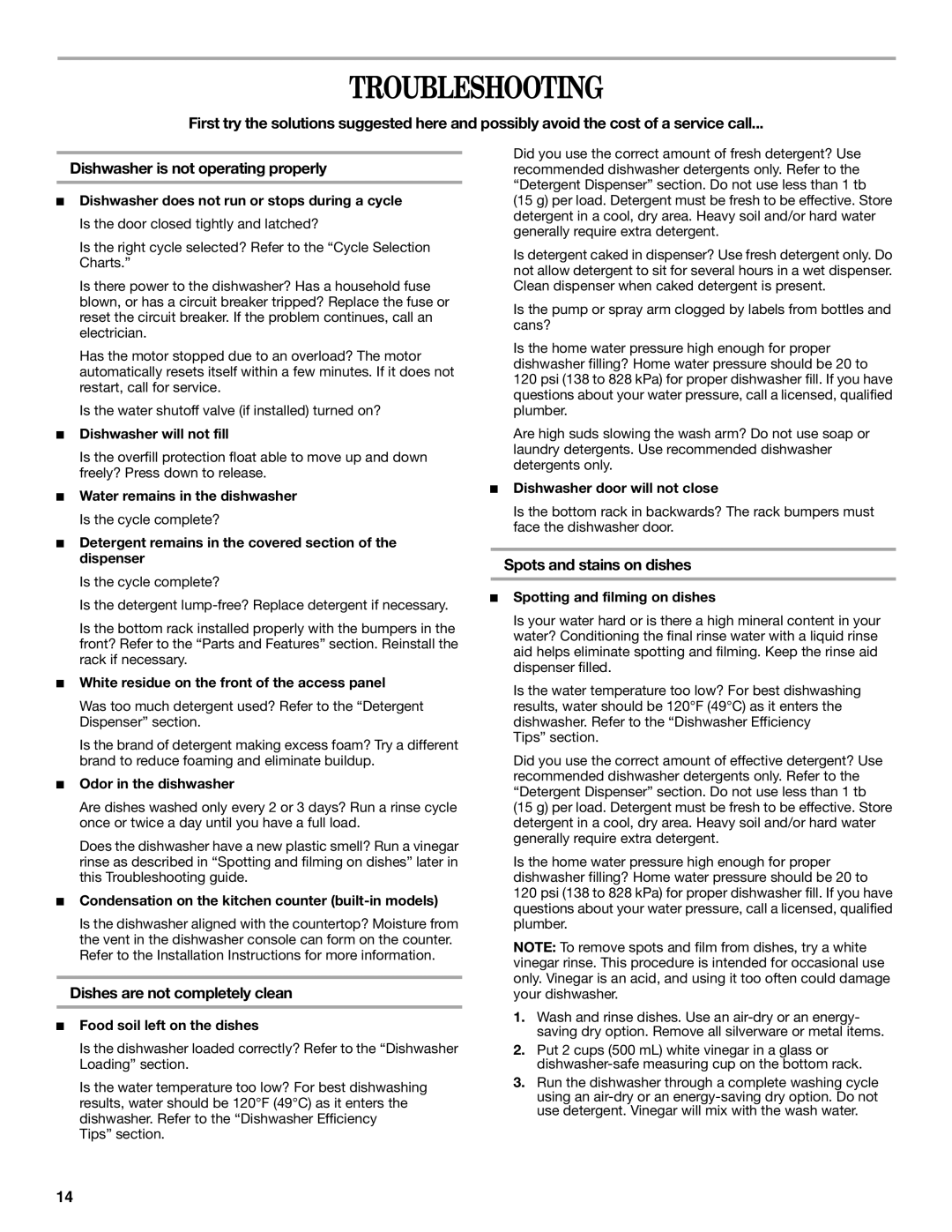 Inglis Home Appliances IRD6710, IRD6750 manual Troubleshooting, Dishes are not completely clean, Spots and stains on dishes 