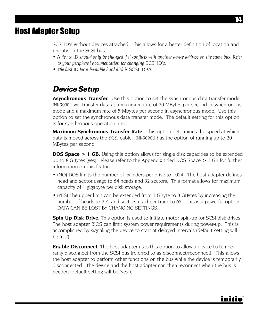 Initio INI-9090U manual Device Setup, Data can be Lost by Changing Settings 