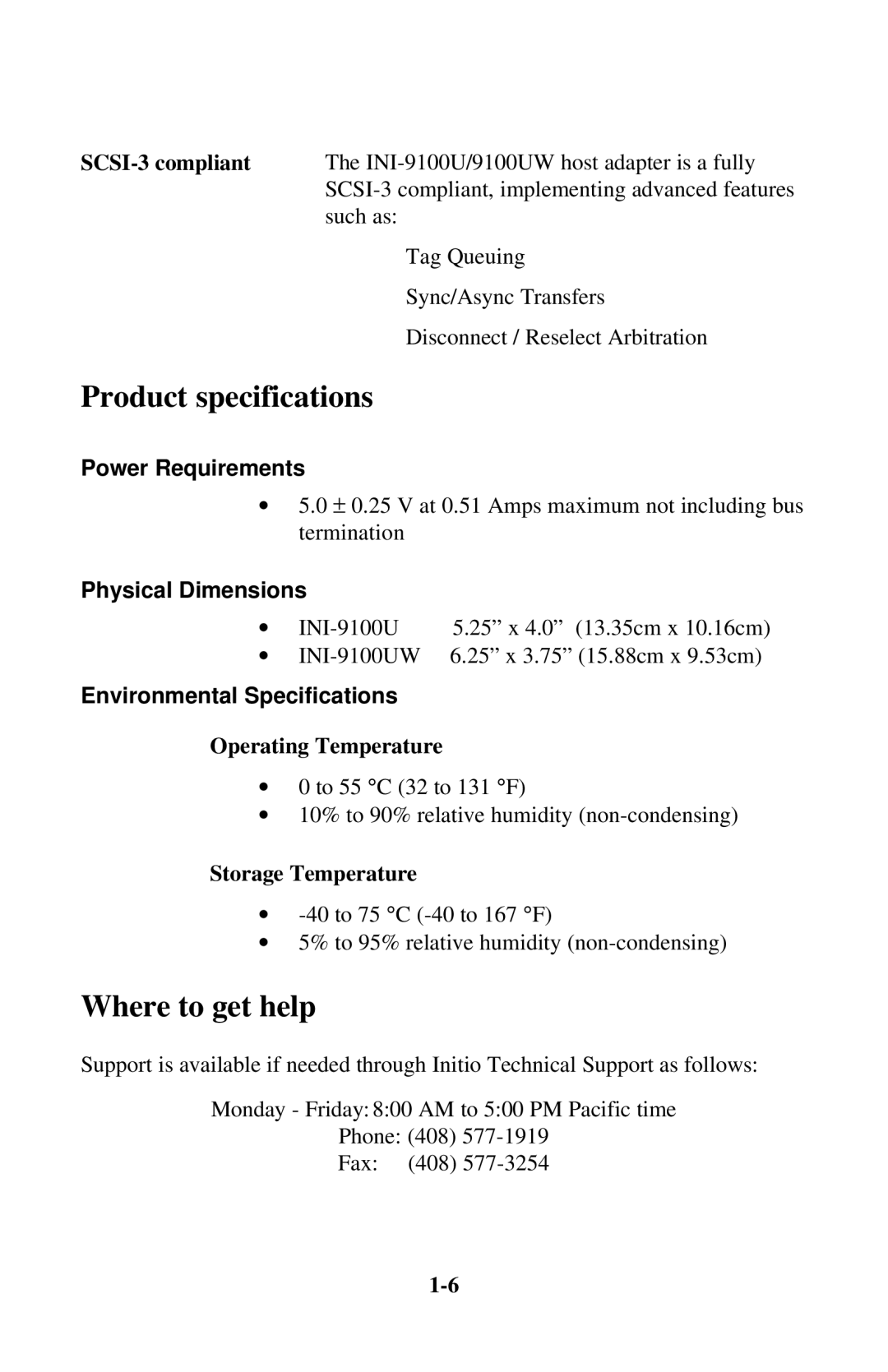 Initio INI-9100UW user manual Product specifications, Where to get help, Operating Temperature, Storage Temperature 