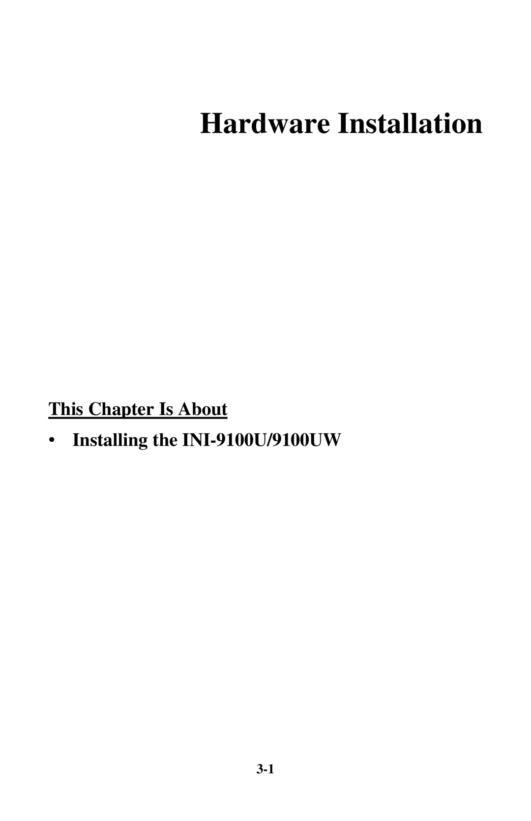 Initio INI-9100UW user manual Hardware Installation, This Chapter Is About ∙ Installing the INI-9100U/9100UW 