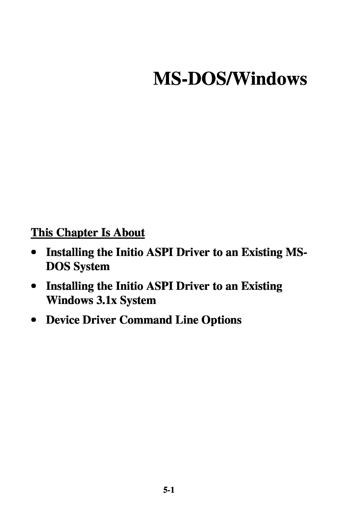 Initio INI-9100UW MS-DOS/Windows, This Chapter Is About, ∙ Installing the Initio ASPI Driver to an Existing MS- DOS System 