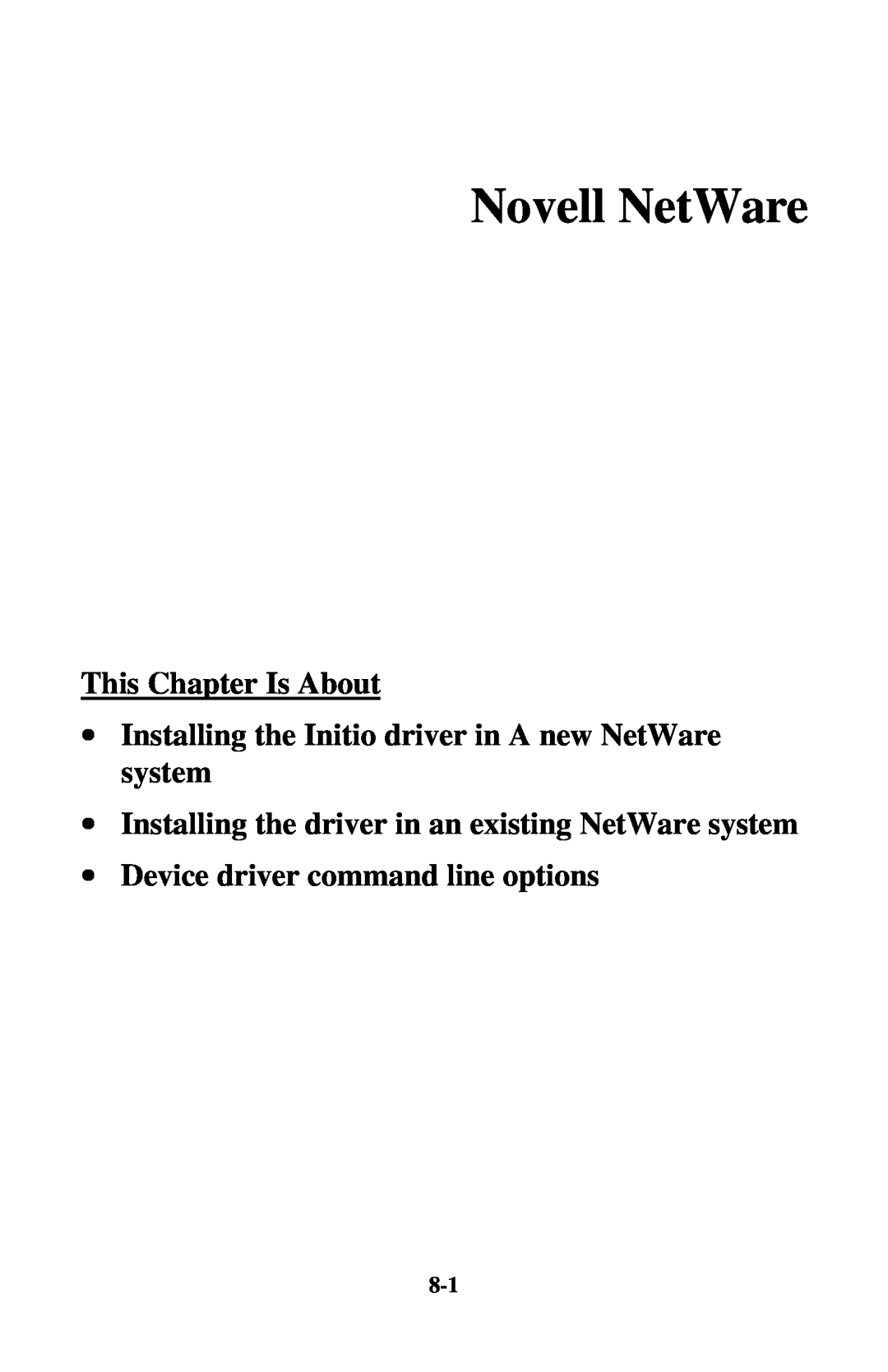 Initio INI-9100UW Novell NetWare, ∙ Installing the Initio driver in A new NetWare system, This Chapter Is About 