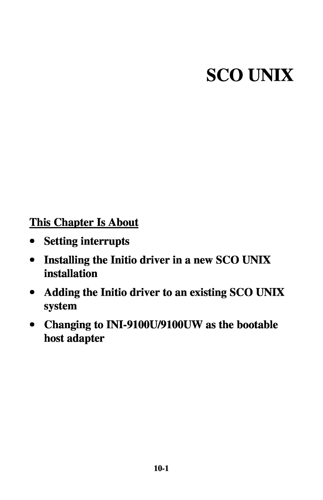 Initio INI-9100UW user manual Sco Unix, This Chapter Is About ∙ Setting interrupts, 10-1 