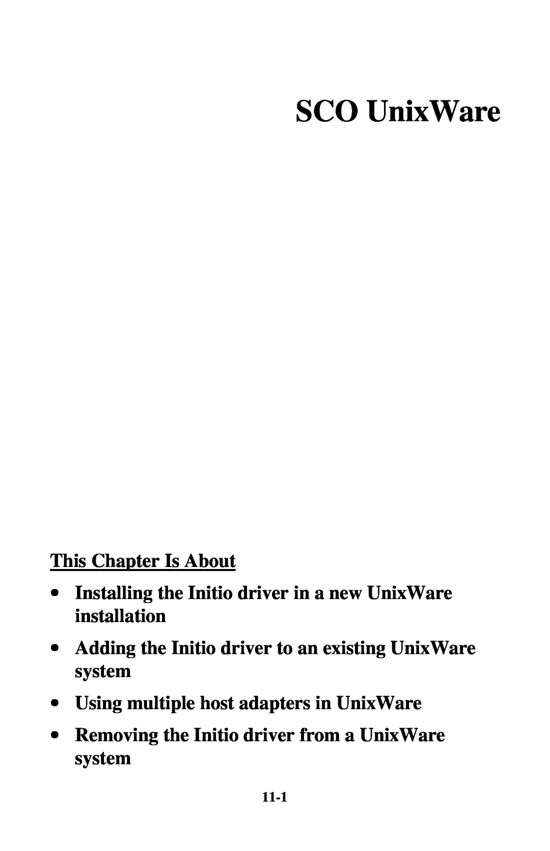 Initio INI-9100U SCO UnixWare, ∙ Installing the Initio driver in a new UnixWare installation, This Chapter Is About, 11-1 