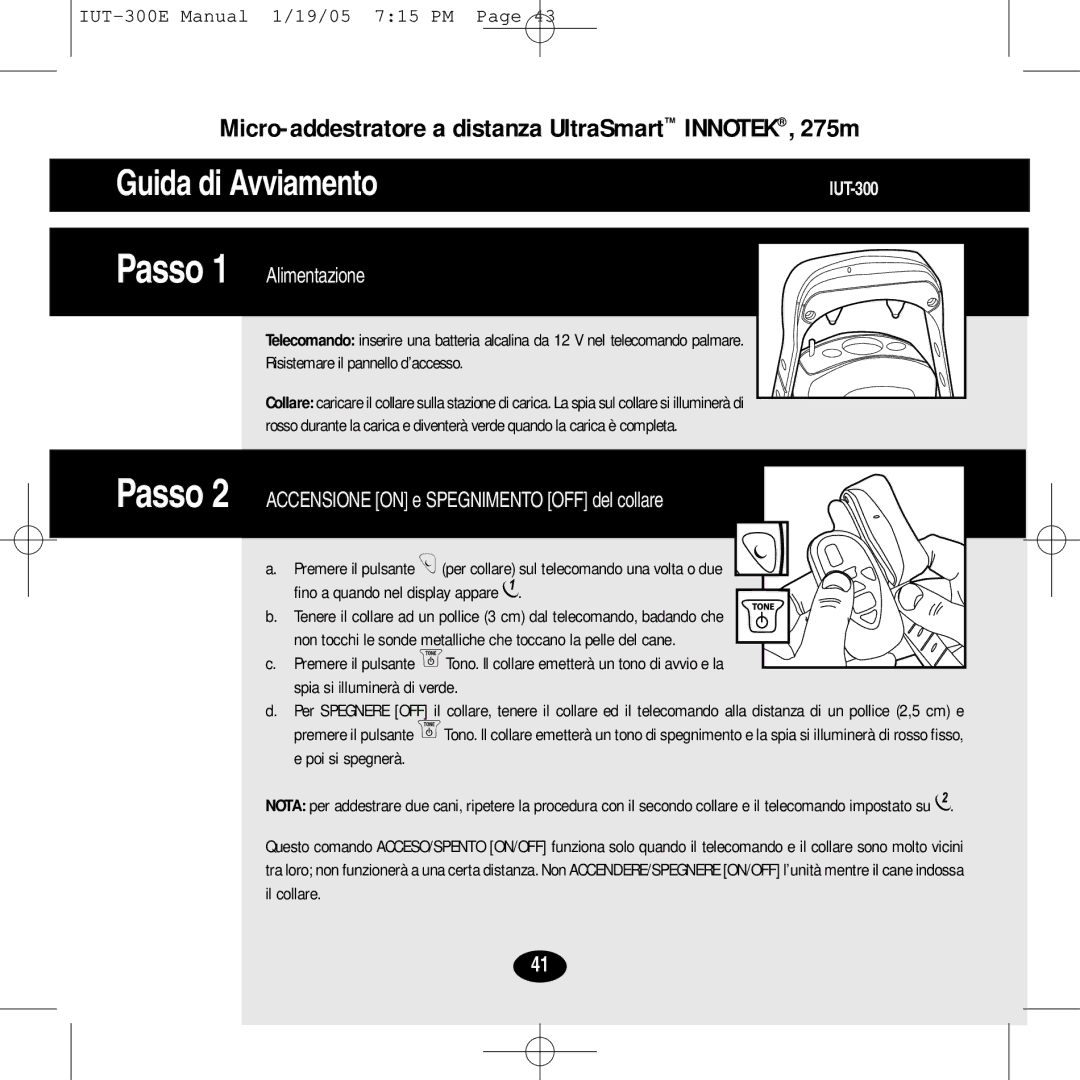 Innotek IUT-300E manual Micro-addestratore a distanza UltraSmart INNOTEK, 275m, Passo 1 Alimentazione, Poi si spegnerà 