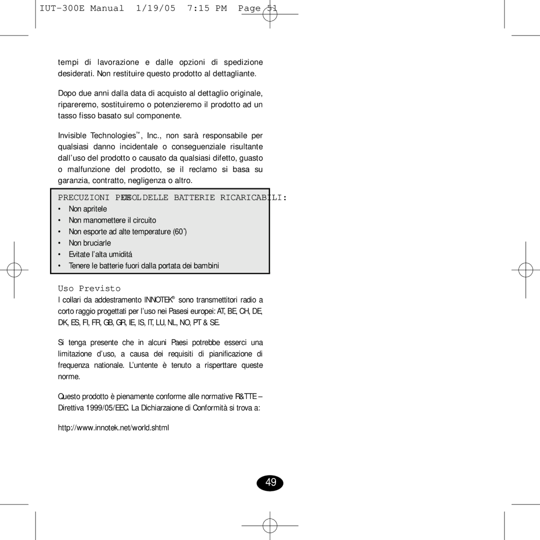 Innotek IUT-300E manual Precuzioni PER L’USO Delle Batterie Ricaricabili, Uso Previsto 