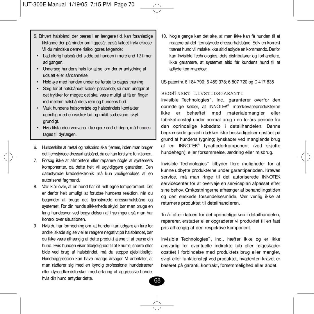 Innotek IUT-300E Hvis din hund antyder dette, US-patentnr 184 790 6 459 378 6 807 720 og D 417, Begrænset Livstidsgaranti 