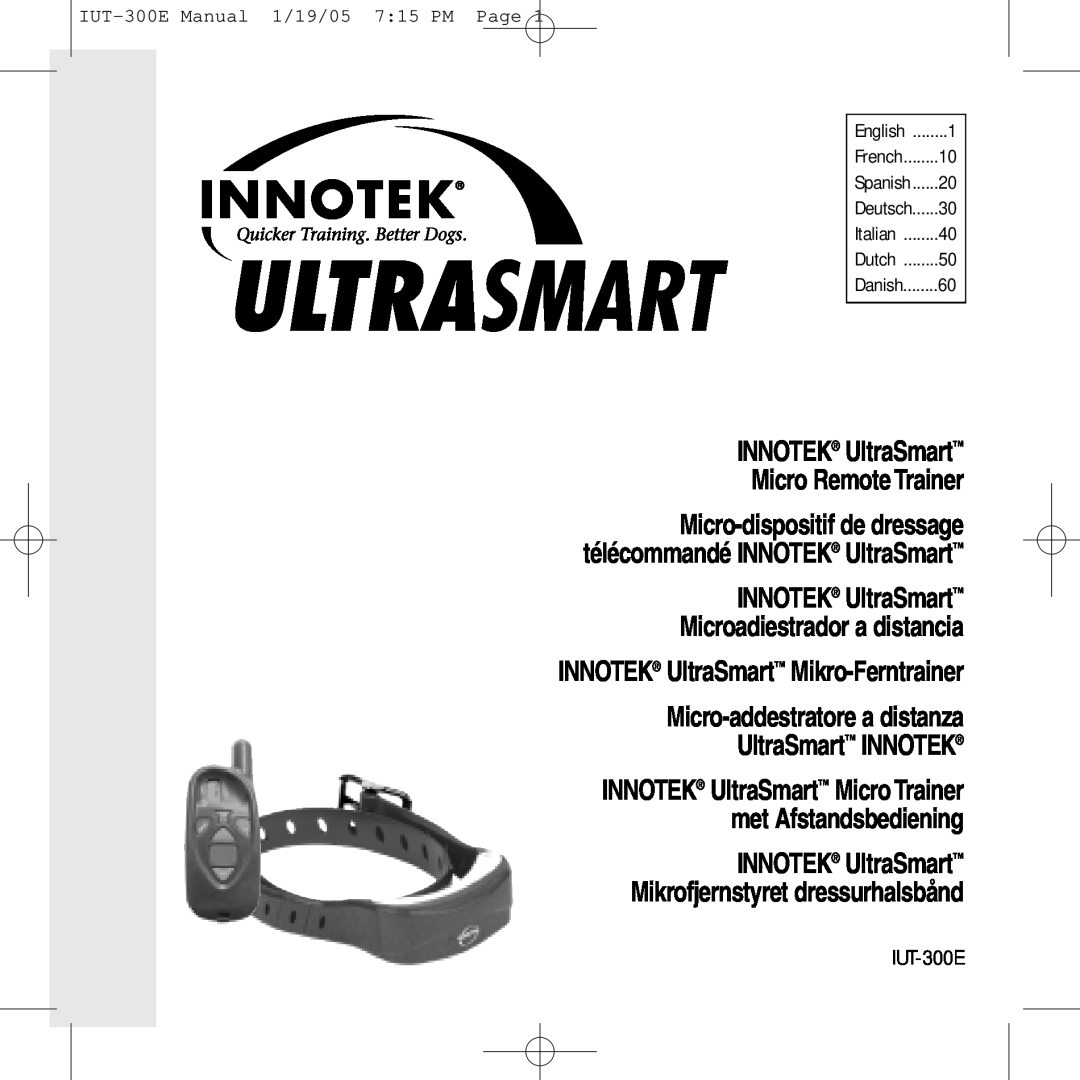 Innotek IUT-300E manual INNOTEK UltraSmart Micro Remote Trainer, INNOTEK UltraSmart Microadiestrador a distancia 