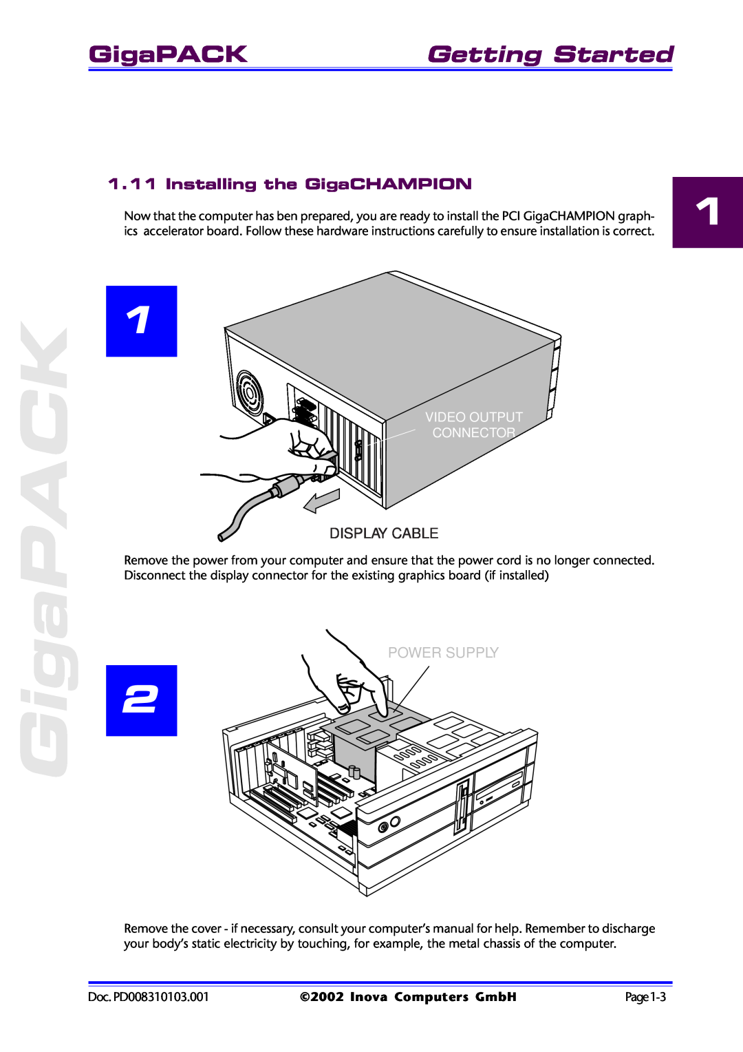 Inova PD008310103.001 AB user manual GigaPACK, Getting Started, Installing the GigaCHAMPION, Display Cable, Power Supply 
