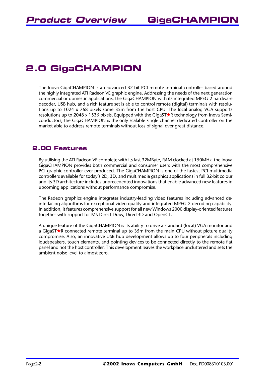 Inova PD008310103.001 AB user manual GigaCHAMPION, Features 