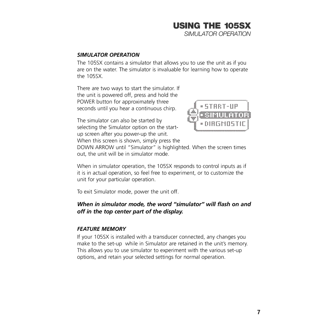 Insignia 105SX manual Simulator Operation, Feature Memory 