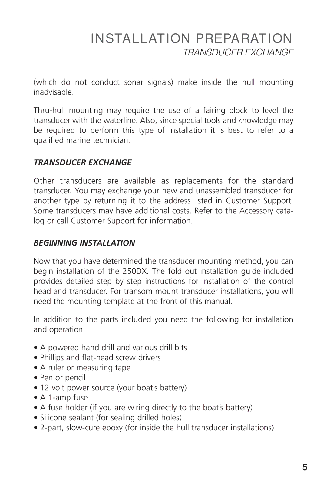 Insignia 250DX manual Transducer Exchange, Beginning Installation 