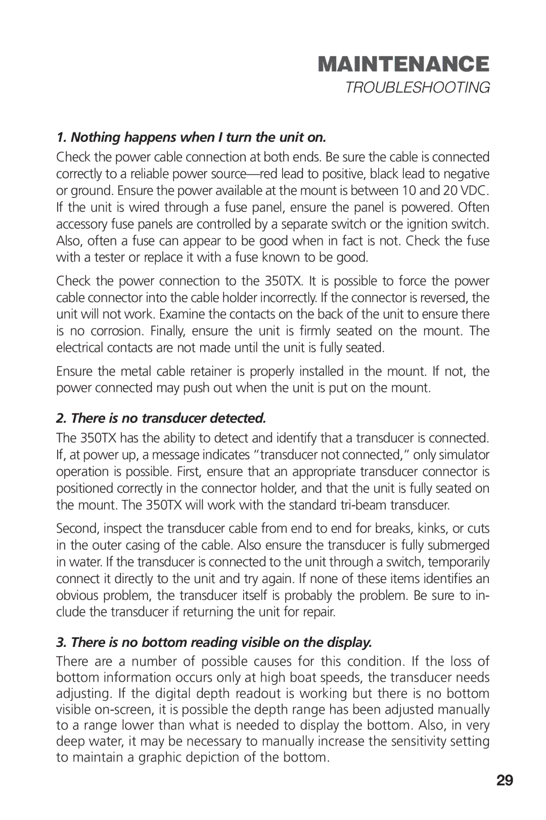 Insignia 350TX manual Troubleshooting, Nothing happens when I turn the unit on, There is no transducer detected 