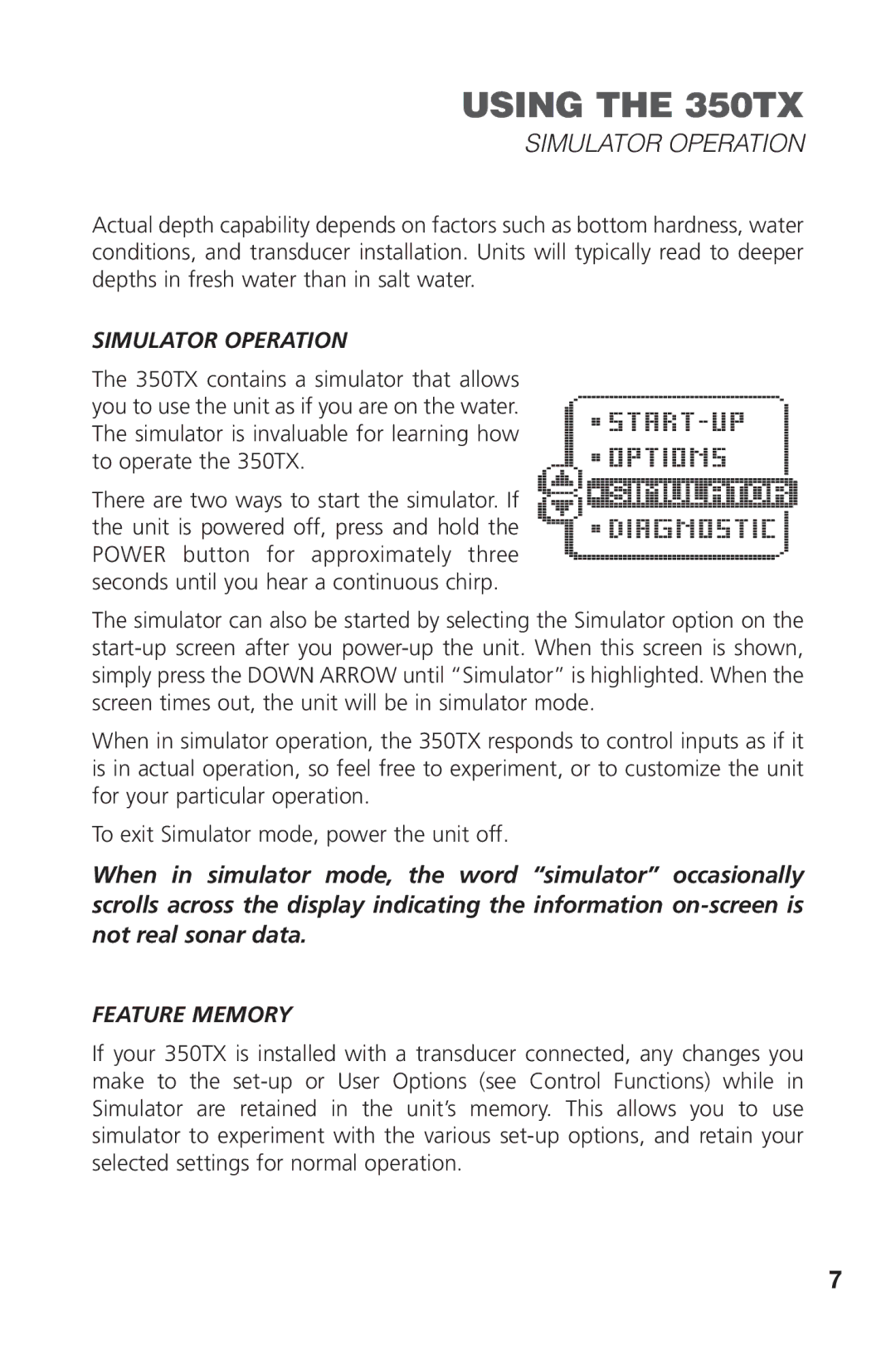 Insignia 350TX manual Simulator Operation, Feature Memory 