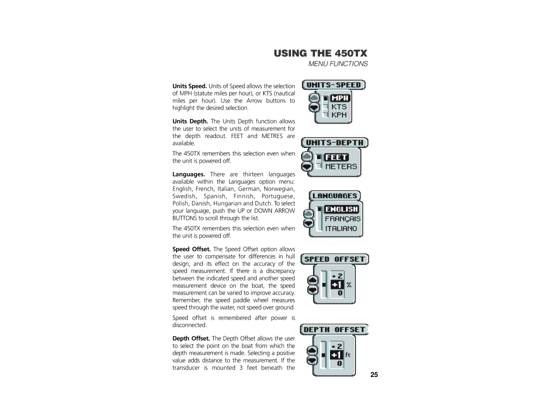 Insignia 450TX manual Speed offset is remembered after power is disconnected 