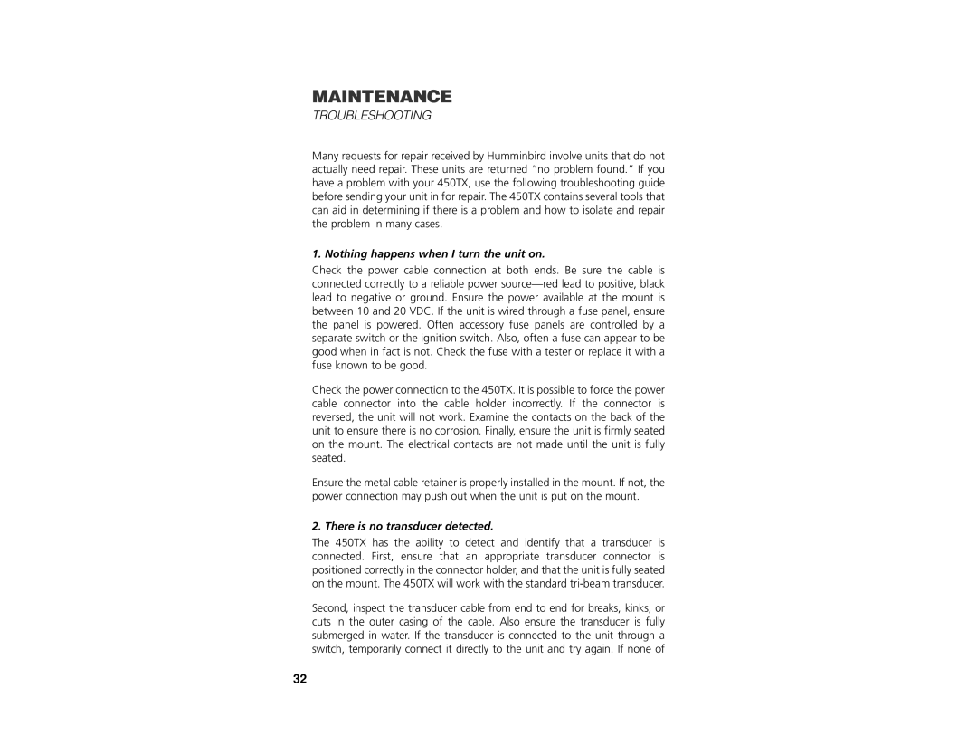 Insignia 450TX manual Troubleshooting, Nothing happens when I turn the unit on, There is no transducer detected 