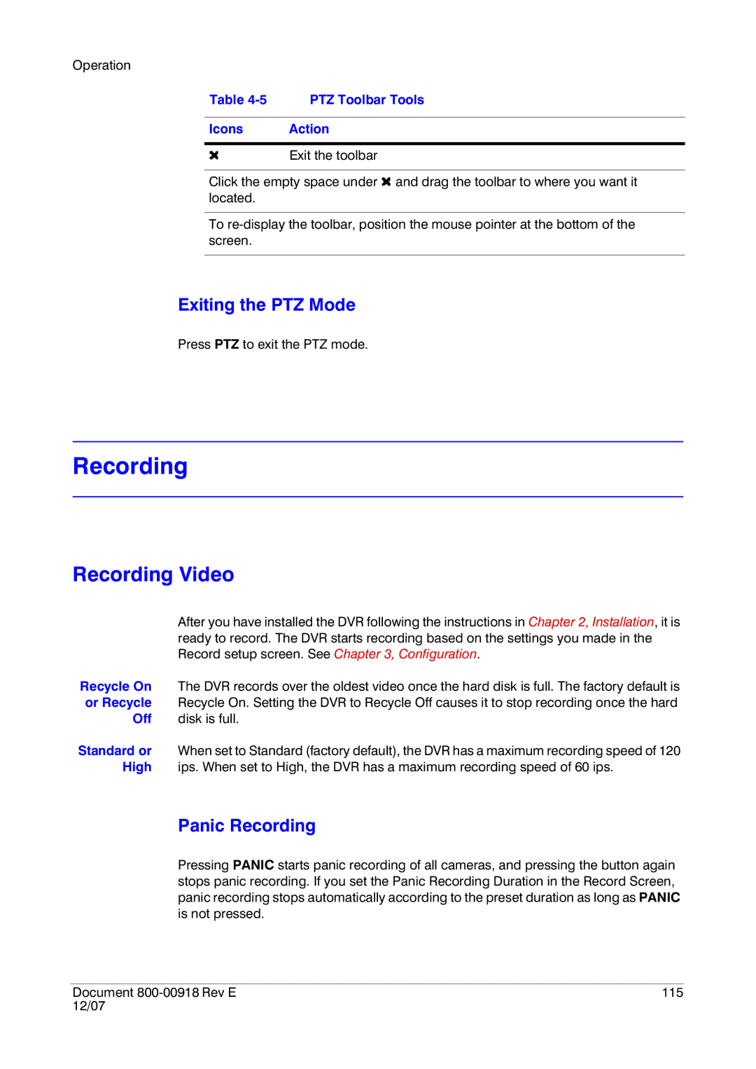 Insignia HRSD16 manual Recording Video, Exiting the PTZ Mode, Panic Recording 