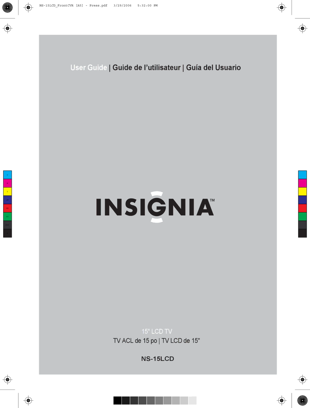 Insignia NS-15LCD manual User Guide Guide de l’utilisateur Guía del Usuario 