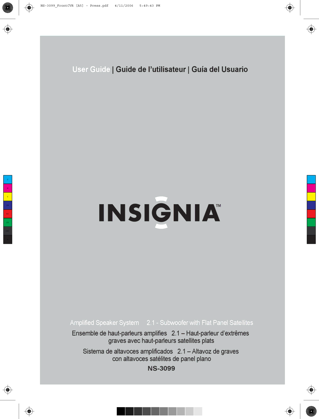 Insignia NS-3099 manual User Guide Guide de l’utilisateur Guía del Usuario 