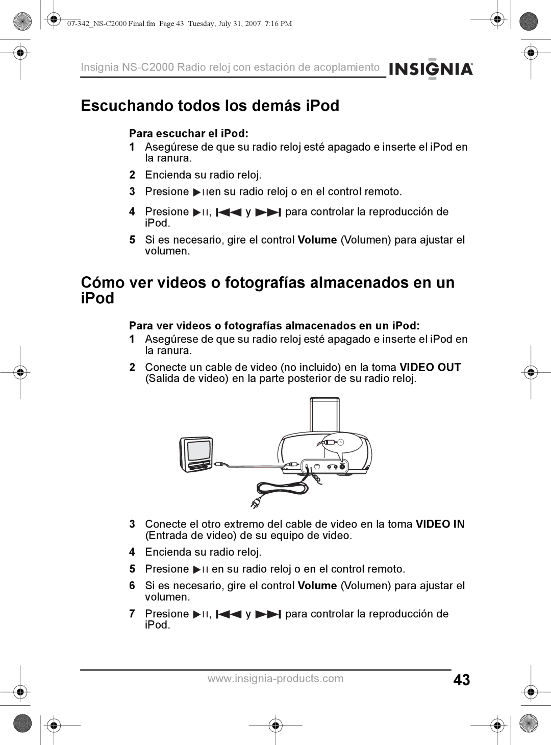 Insignia NS-C2000 manual Escuchando todos los demás iPod, Cómo ver videos o fotografías almacenados en un iPod 