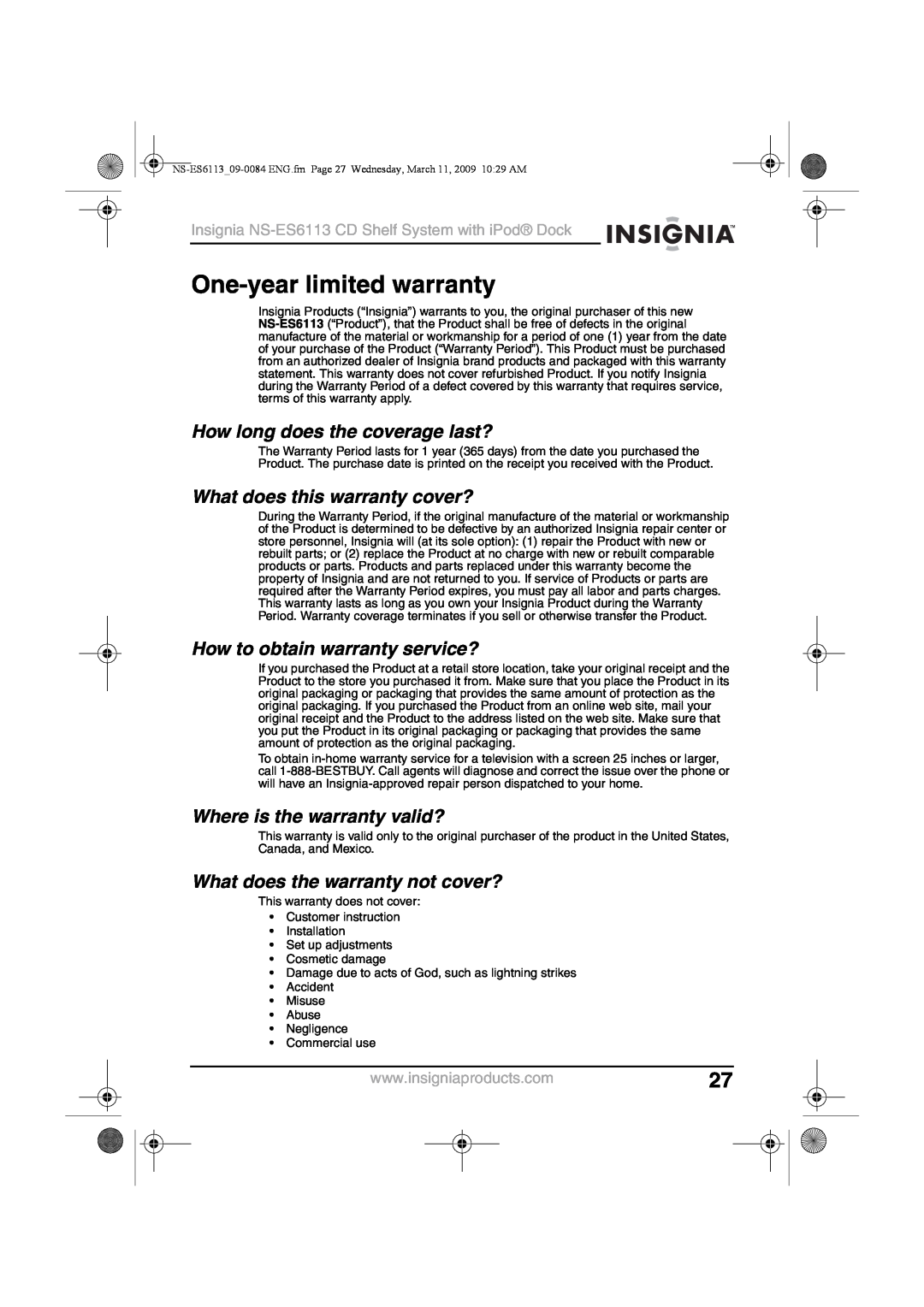 Insignia NS-ES6113 manual One-yearlimited warranty, How long does the coverage last?, What does this warranty cover? 