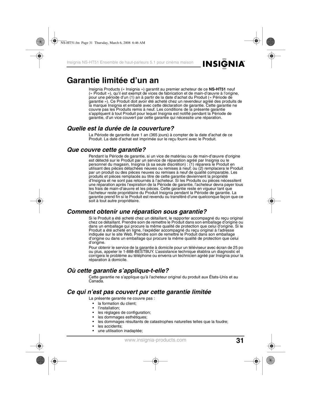 Insignia NS-HT51 Quelle est la durée de la couverture?, Que couvre cette garantie?, Où cette garantie s’applique-t-elle? 