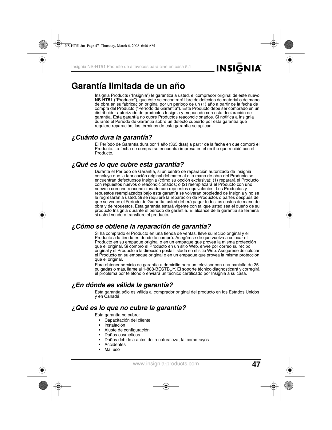 Insignia NS-HT51 manual ¿Cuánto dura la garantía?, ¿Qué es lo que cubre esta garantía?, ¿En dónde es válida la garantía? 