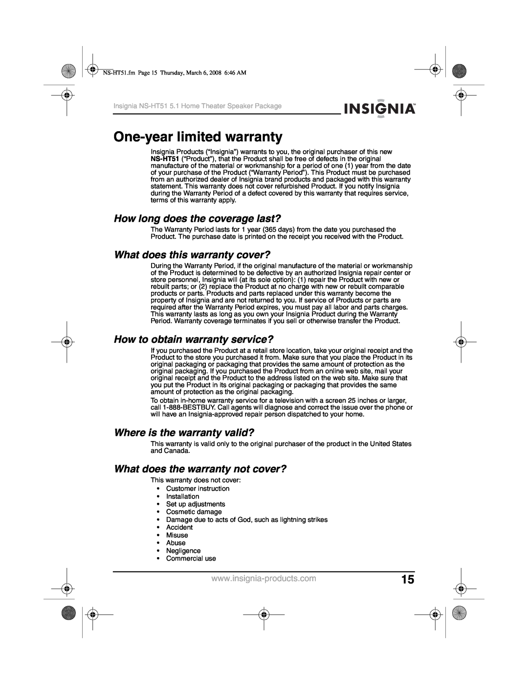 Insignia NS-HT51 manual One-yearlimited warranty, How long does the coverage last?, What does this warranty cover? 