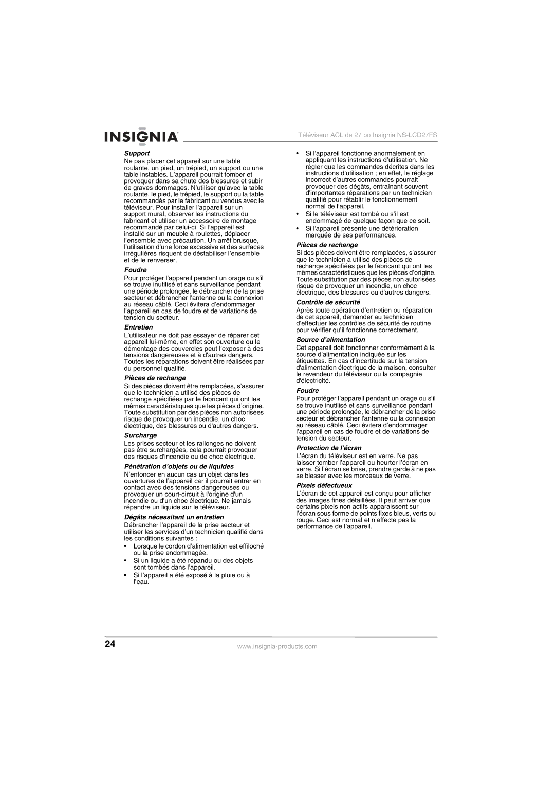 Insignia NS-LCD27FS manual Support, Foudre, Entretien, Pièces de rechange, Surcharge, Pénétration d’objets ou de liquides 