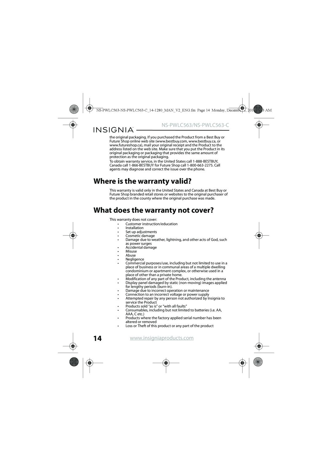 Insignia manual Where is the warranty valid?, What does the warranty not cover?, NS-PWLC563/NS-PWLC563-C 