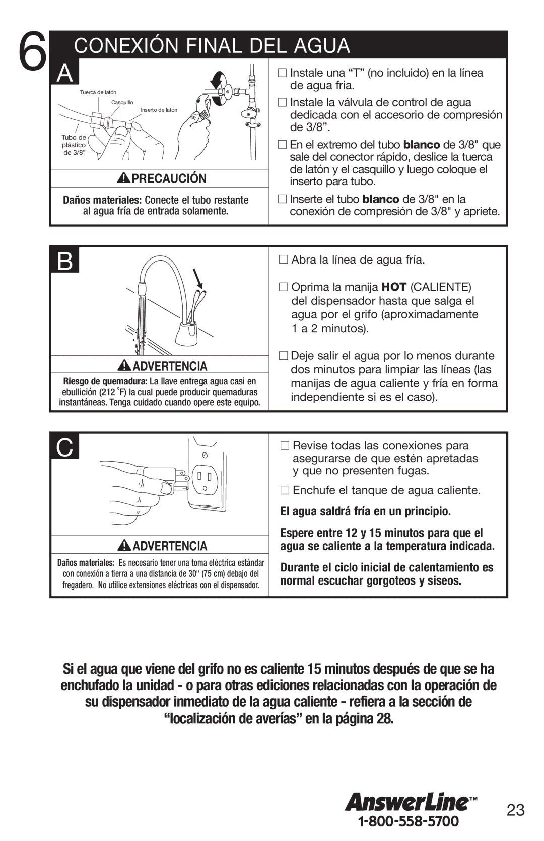 InSinkErator 1100 owner manual Conexión Final DEL Agua, El agua saldrá fría en un principio 